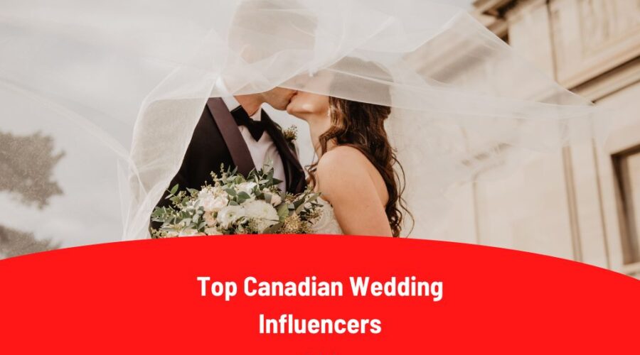 Top 15 Canadian Wedding Influencers to Follow in 2025