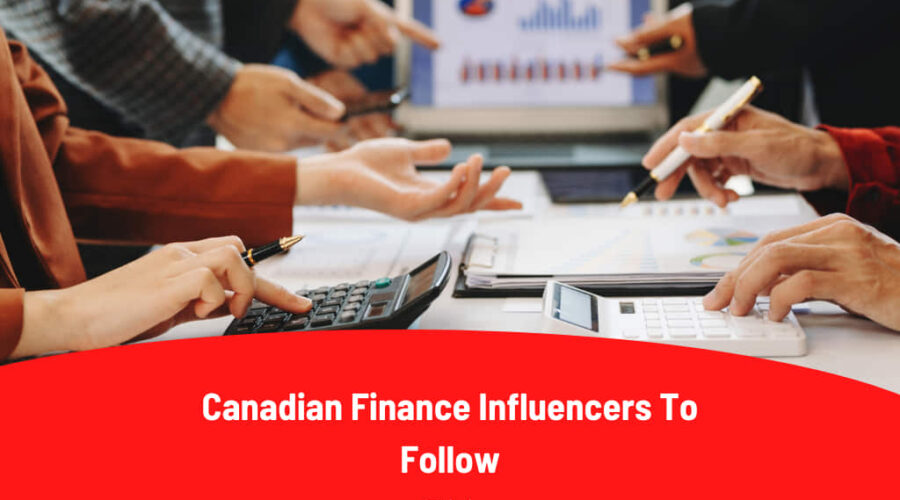 15 Best Canadian Finance Influencers: Canadian Money Minds
