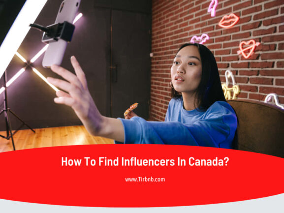 How To Find Influencers In Canada in 6 steps