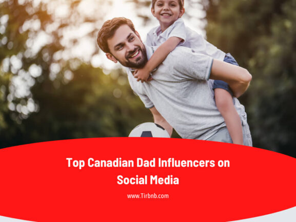 Top Canadian Dad Influencers on Social Media
