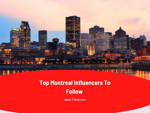 Top Montreal Influencers To Follow