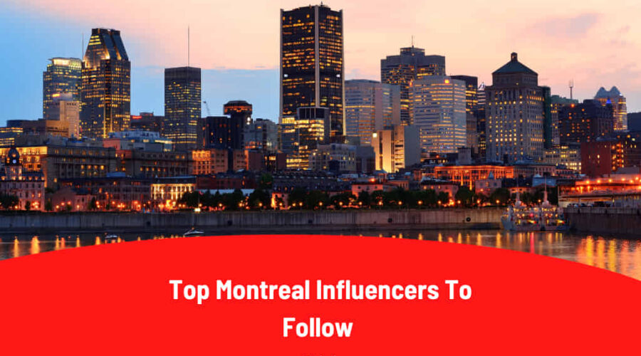15 Best Montreal Influencers To Follow