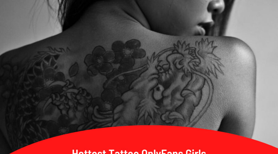 20 Hottest Tattoo OnlyFans Girls To Follow In 2025