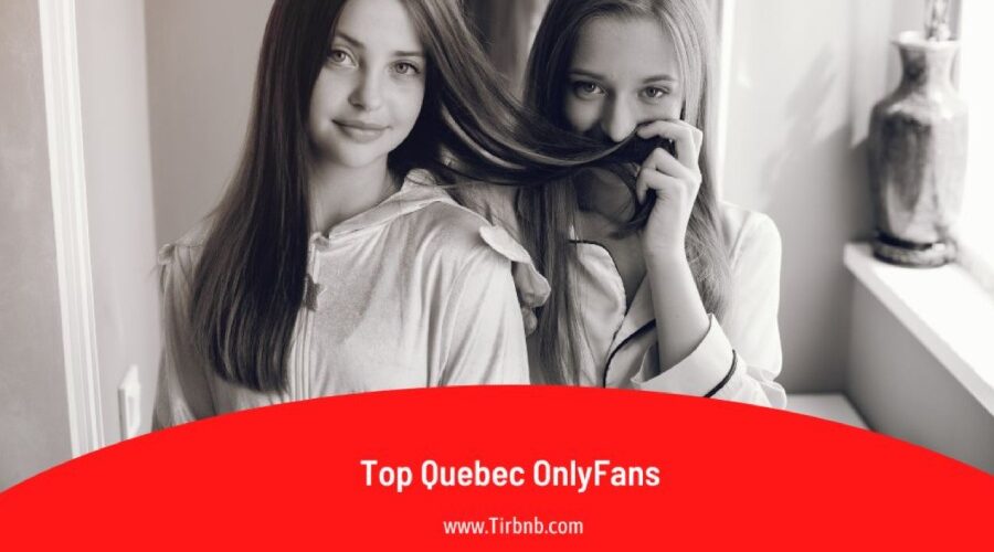 10 Best Quebec OnlyFans Influencers T0 Enjoy in 2026